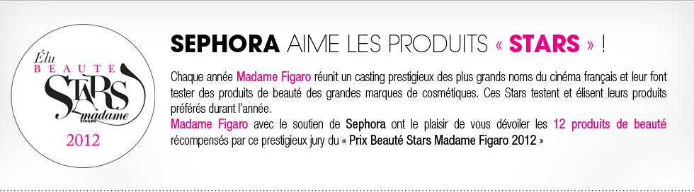 Sephora aime les produits stars