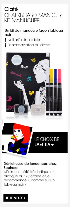 EXCLU - EDITION LIMITÉE
Ciaté
CHALKBOARD MANICURE   
Un kit manucure qui contient un vernis à ongles Chalkboard, un vernis à ongles Top Coat Matifiant et 4 stylos Craie