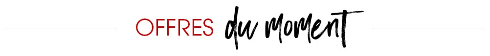 les offres du moment