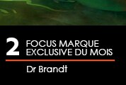 2. Focus Marque exclusive du Mois : Dr Brandt