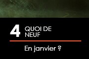 4. Quoi de neuf en janvier