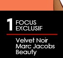1. Focus Exclusif :
Velvet noir Marc Jacobs Beauty 