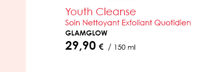 Youth Cleanse  Soin Nettoyant Exfoliant QuotidienGlamGlow  29,90 €  / 150 ml  